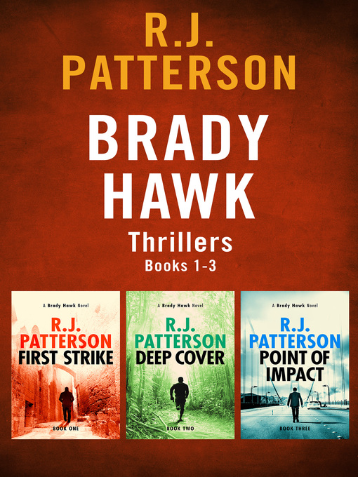 Title details for Brady Hawk Series, Books 1-3 by R.J. Patterson - Available